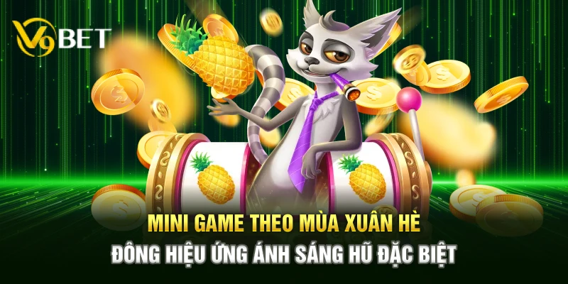 Mini game theo mùa xuân hè đông hiệu ứng ánh sáng hũ đặc biệt