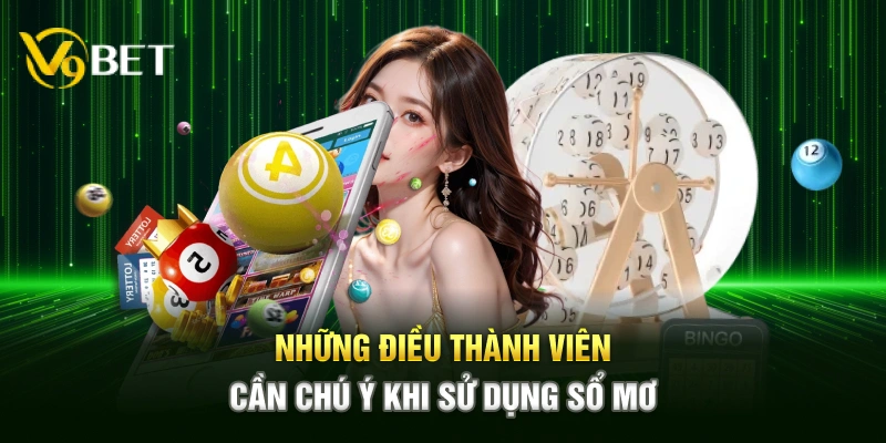Những điều thành viên cần chú ý khi sử dụng sổ mơ